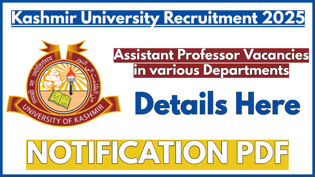 Kashmir University Recruitment 2025, Supplementary Advertisement No. V for Contractual Assistant Professors