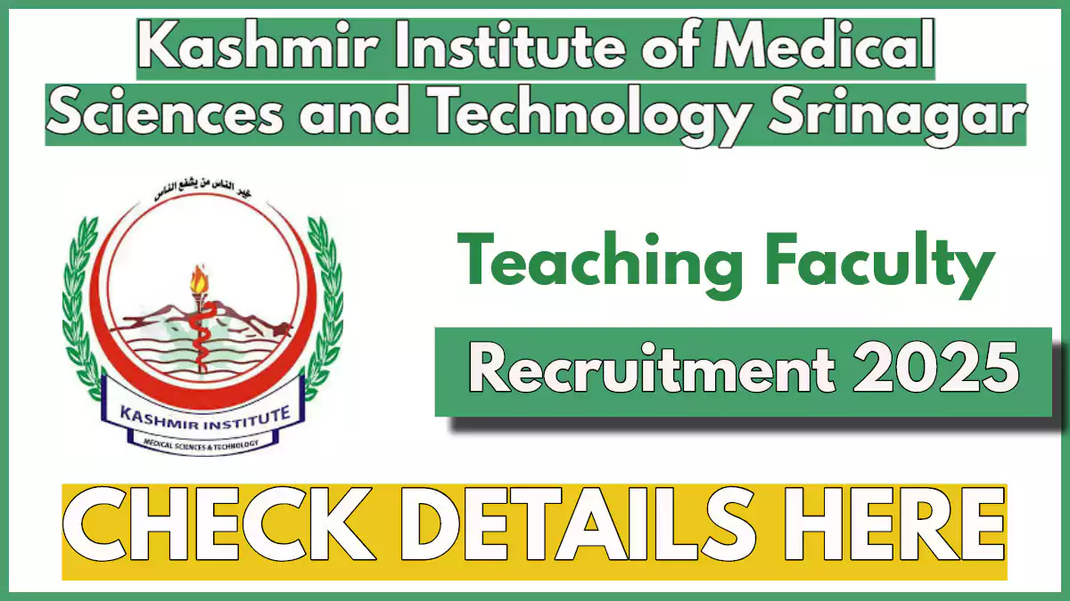 Kashmir Institute of Medical Sciences and Technology Srinagar Jobs 2025