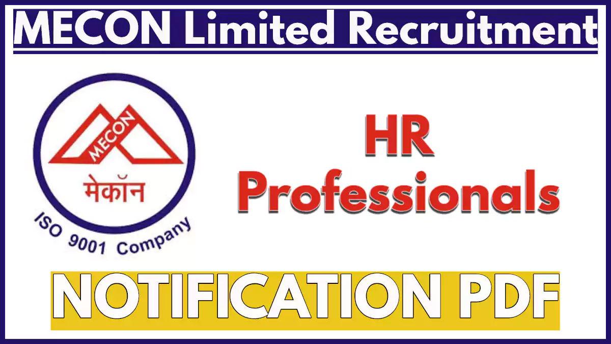 MECON Limited HR Job Vacancies Out – Apply Online for DGM & GM Posts