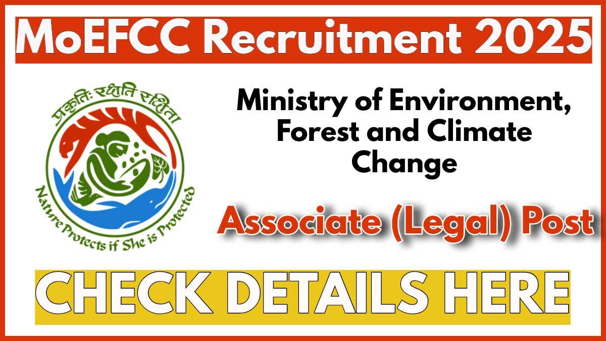 Ministry of Environment, Forest and Climate Change Recruitment 2025 Notification