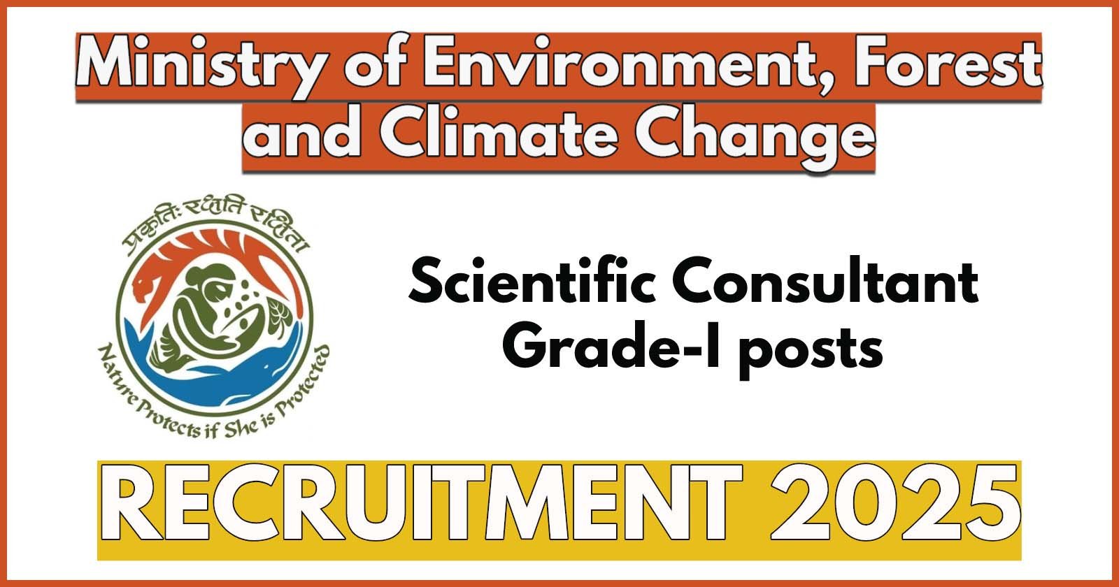 MoEFCC Scientific Consultant Grade-I Recruitment 2025 for Finance/Economics and Legal