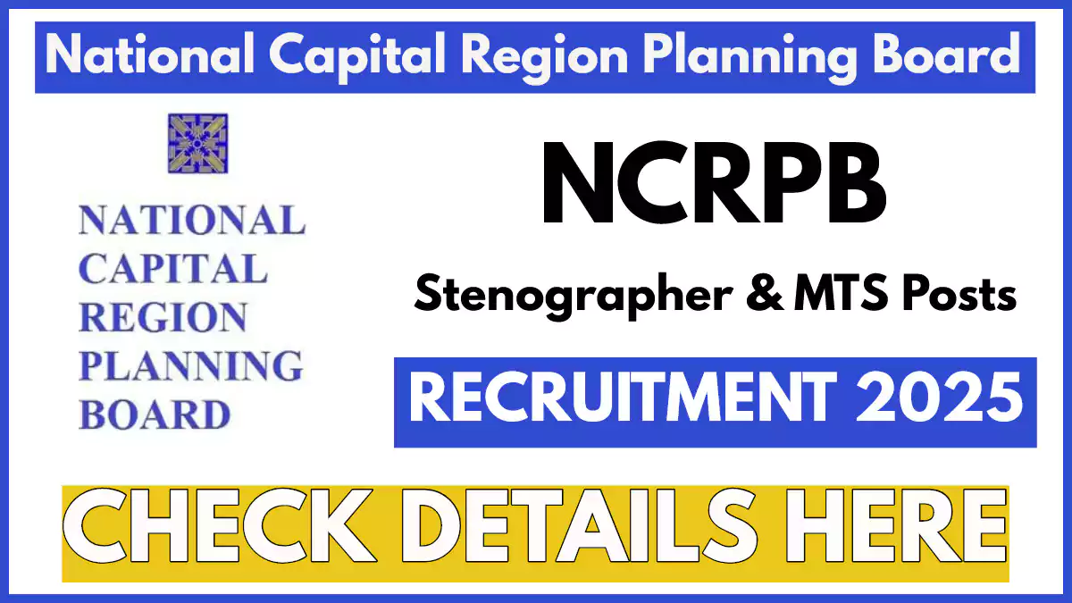 NCRPB Recruitment 2025 Notification Out for Stenographer and MTS Posts