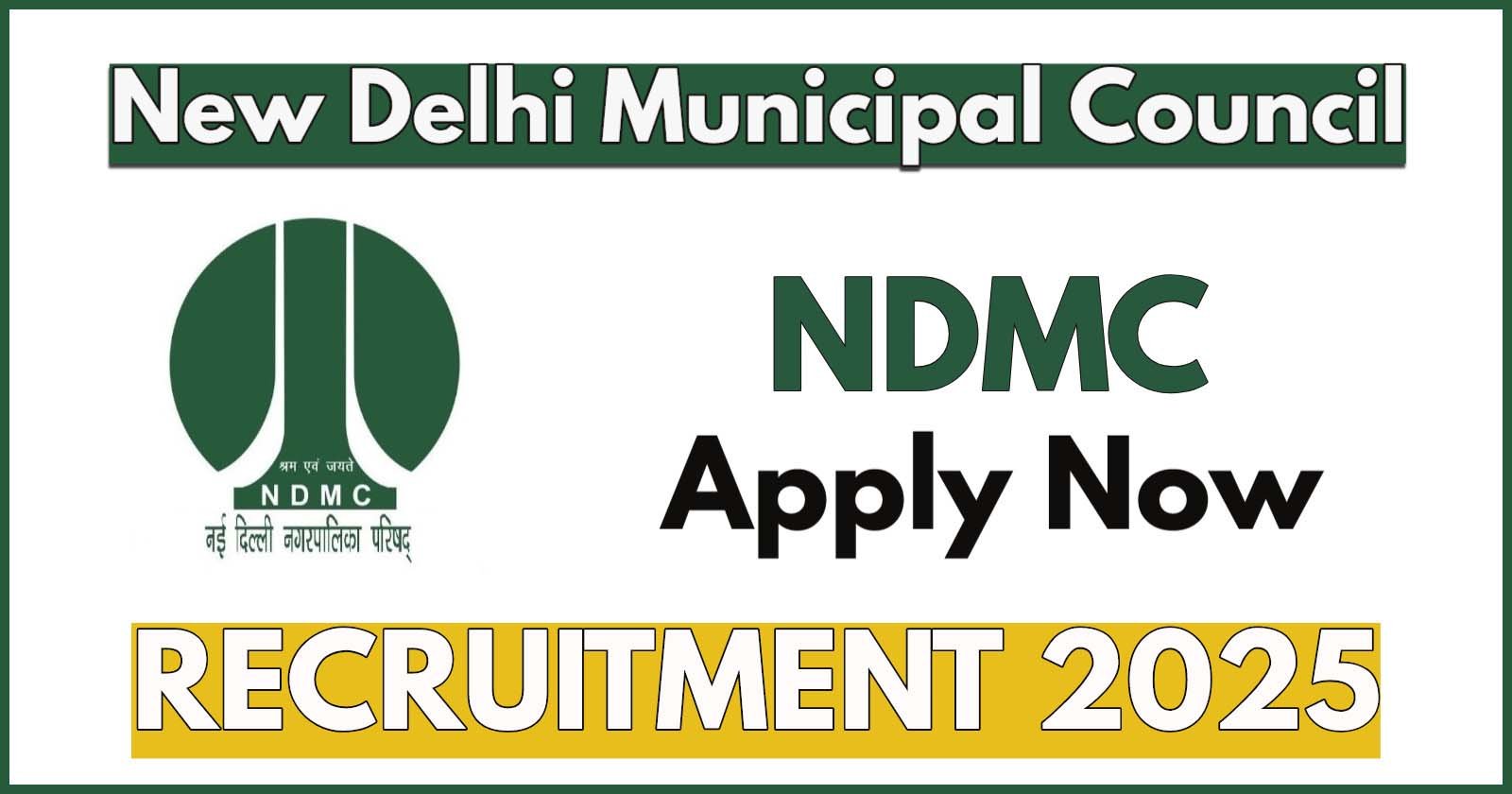 NDMC Recruitment 2025 for Consultant Position – Apply Now