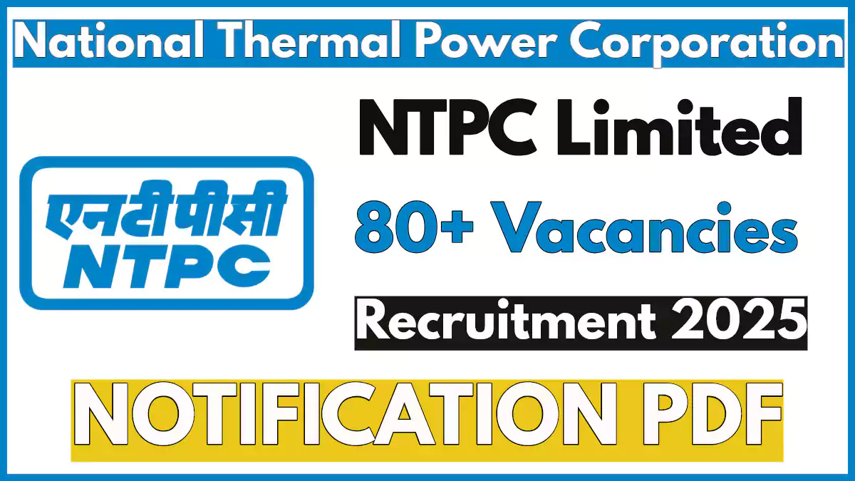 NTPC announces 81 Vacancies, Check Notification PDF, Apply Online Now