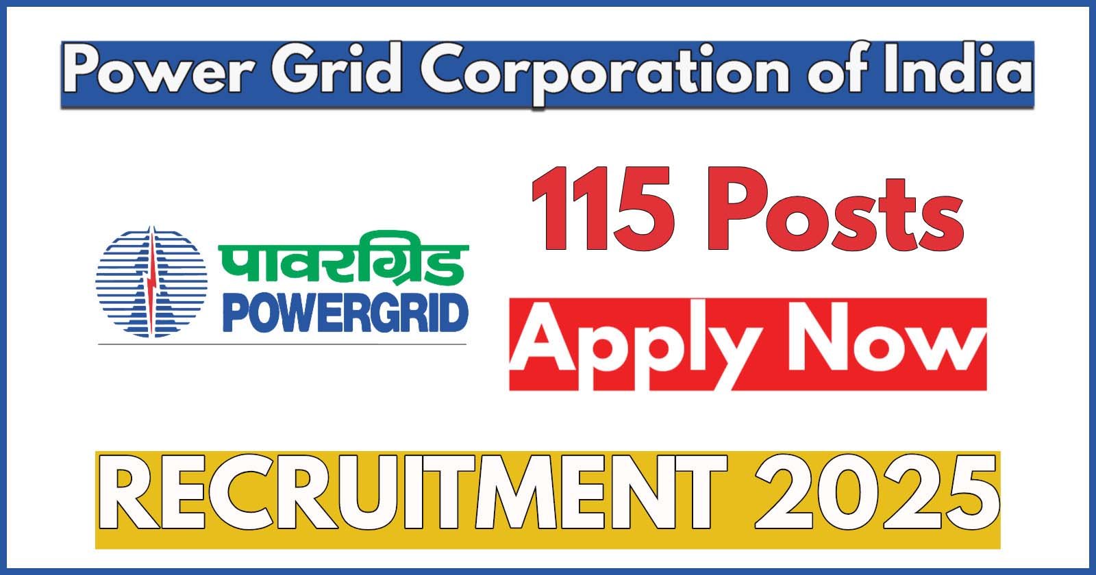 PGCIL Executive Recruitment 2025: Manager, Deputy Manager & Assistant Manager (Electrical) Notification