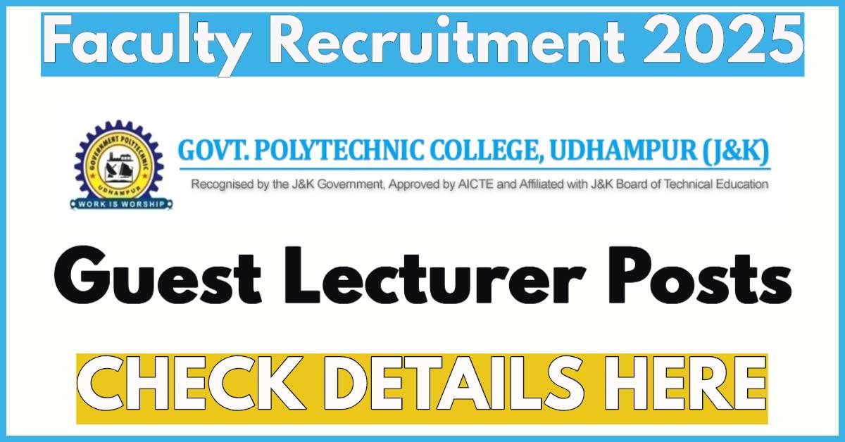 Govt Polytechnic Udhampur Recruitment 2025 Notification, Apply for Guest Faculty posts