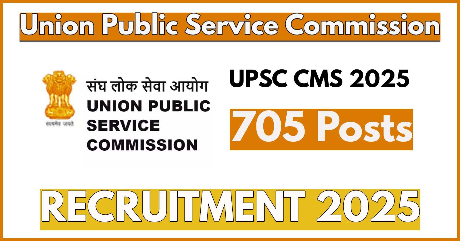 UPSC Combined Medical Services Examination (CMS) 2025 Notification, Apply for 705 vacancies