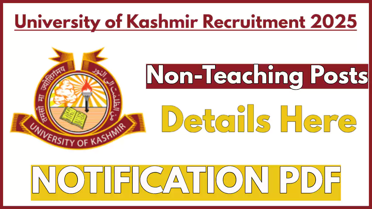 University of Kashmir Non-Teaching Recruitment 2025 Notification, Last Date Extended