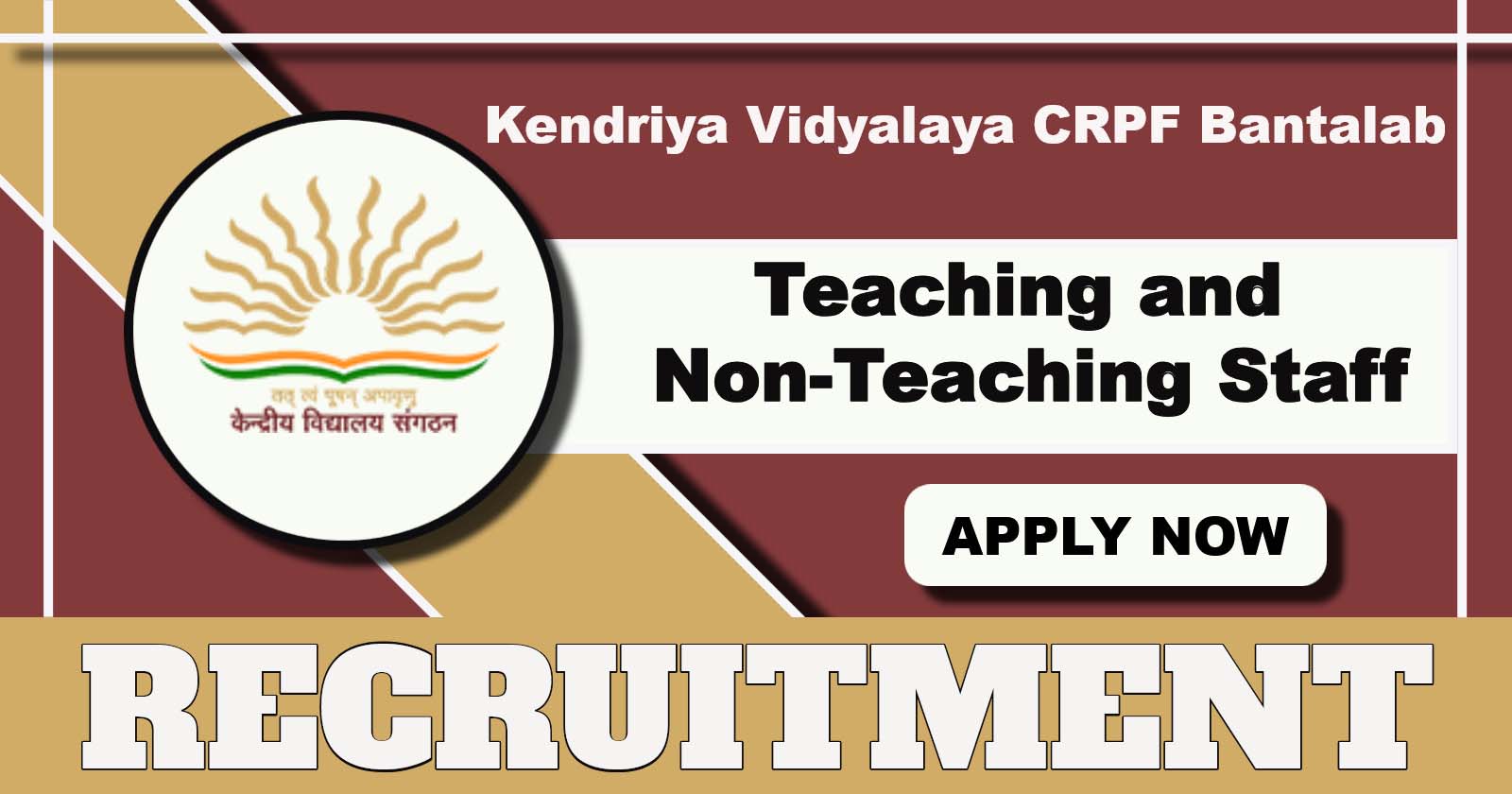 Kendriya Vidyalaya CRPF Bantalab Recruitment 2025 Notification Out, Apply for Teaching and Non-Teaching Staff