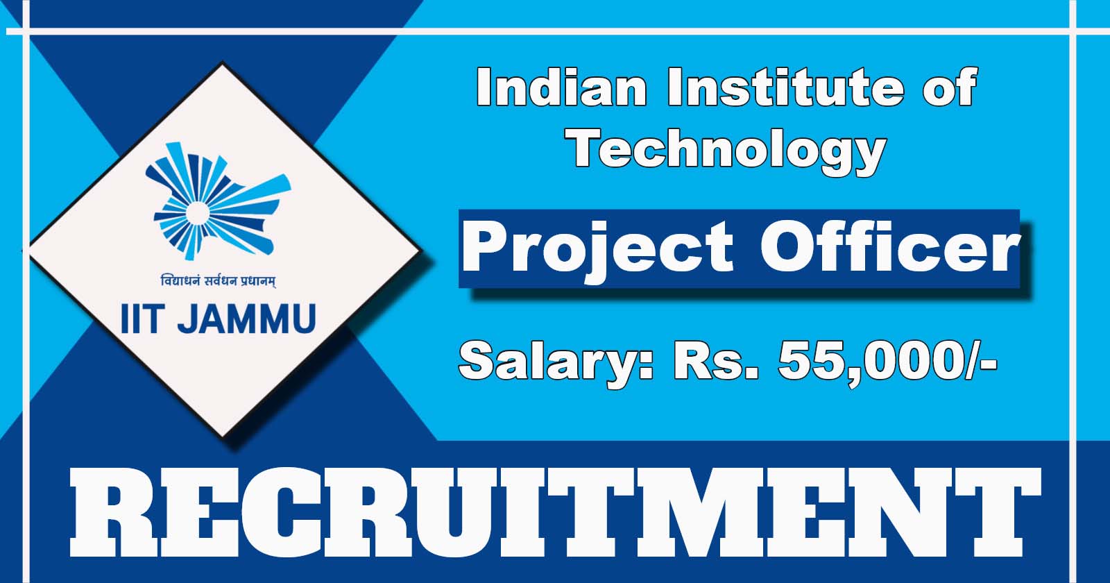 IIT Jammu Project Officer Recruitment 2025 Notification, Check Eligibility and Apply Now