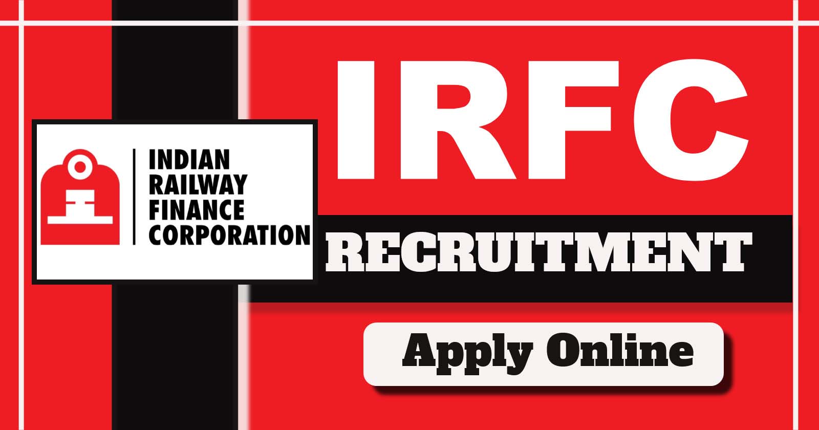 IRFC Recruitment 2025 Notification Out, 11 Various Regular Posts