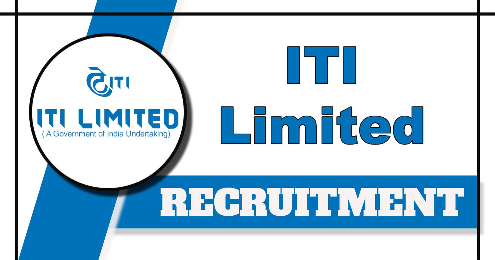 ITI Limited Recruitment 1