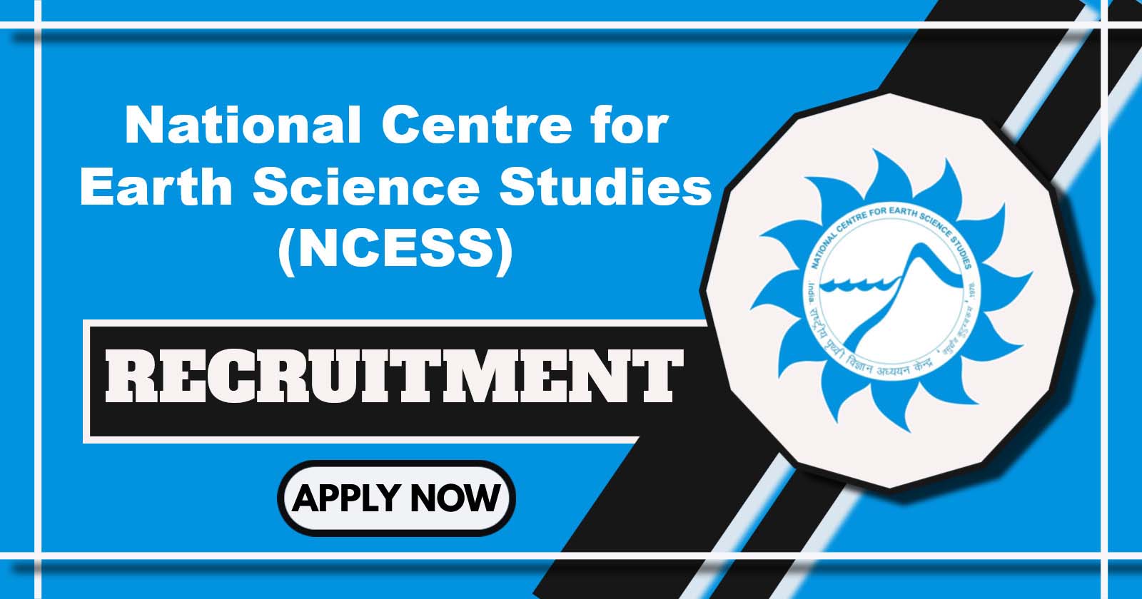 NCESS Recruitment 2025: Apply for Project Associate, Scientific Administrative Assistant Posts