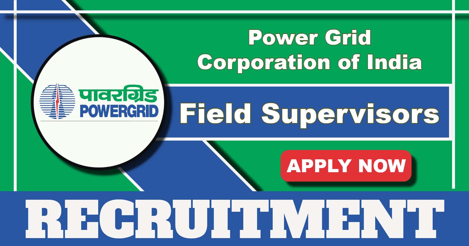 POWERGRID Field Supervisor Recruitment 2025 Notification: Apply for Field Supervisor (Safety) Posts