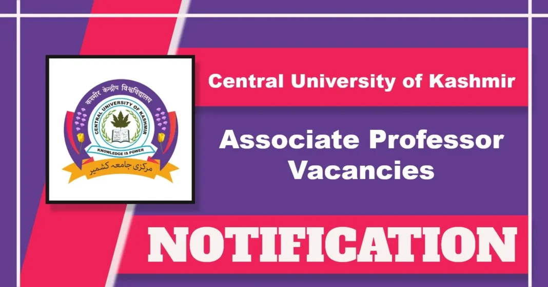 Central University of Kashmir Associate Professor Vacancies 2025 – Apply by 12 May