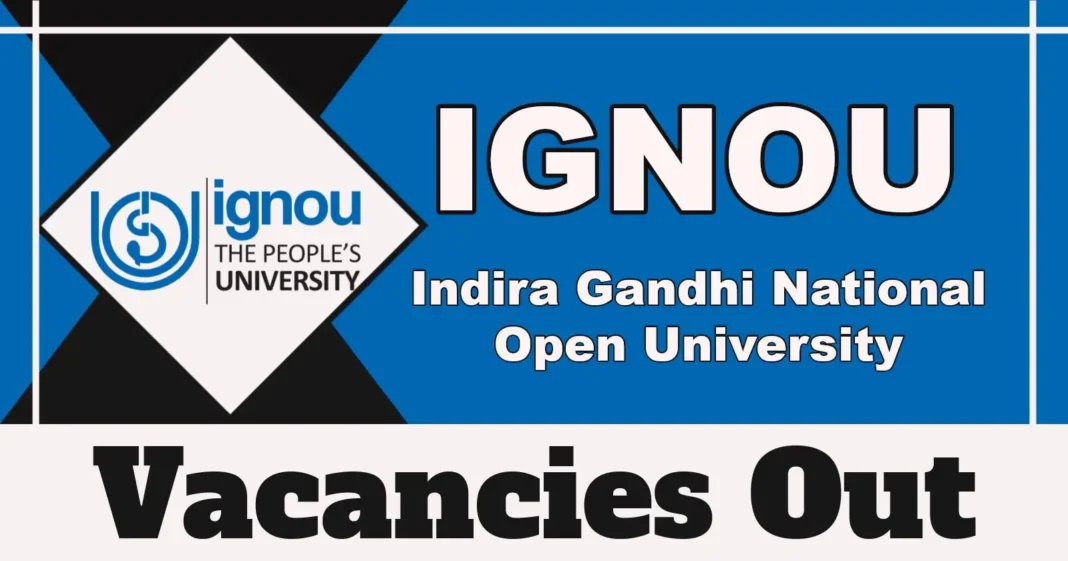 IGNOU Notification 2025 Out for Administrative Associate, Consultant and Senior Consultant Posts