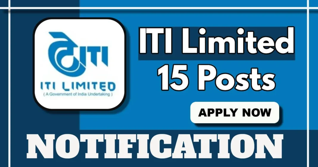 ITI Limited Notification Out for 15 Consultant & Associate Consultant Posts, Apply by 30 April