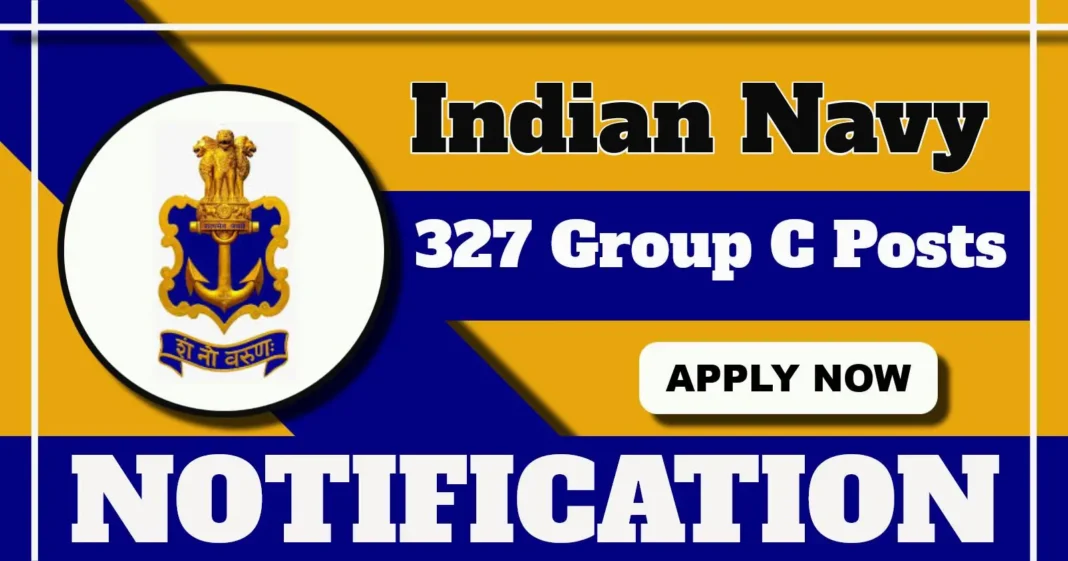 Indian Navy announces 327 Group C Vacancies for Syrang, Lascar, Fireman and Topass Posts