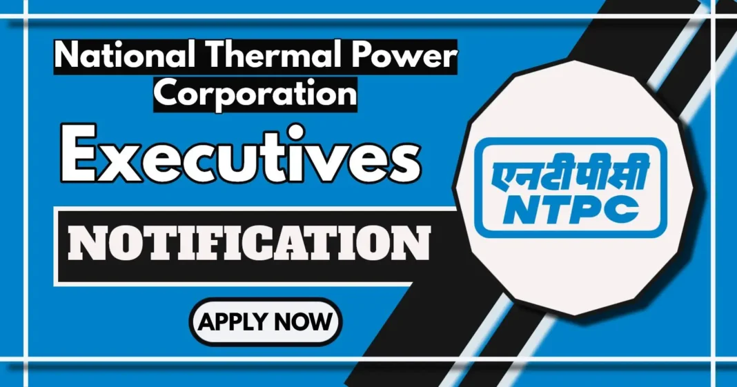 NTPC Notification Out for 15 Executive (Rajbhasha) Posts – Apply Online from 23 April