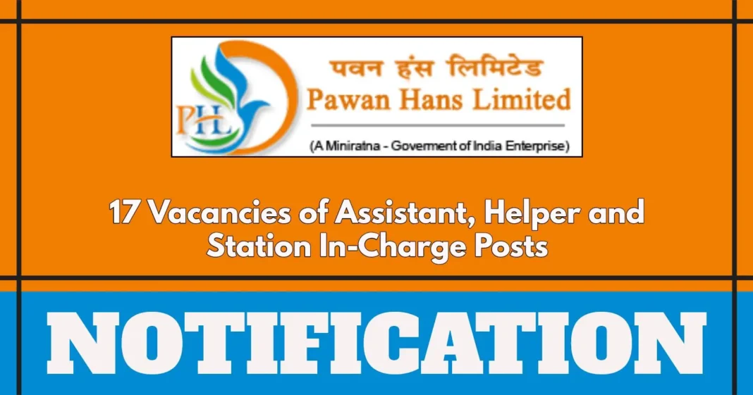 17 Vacancies of Assistant, Helper and Station In-Charge Posts