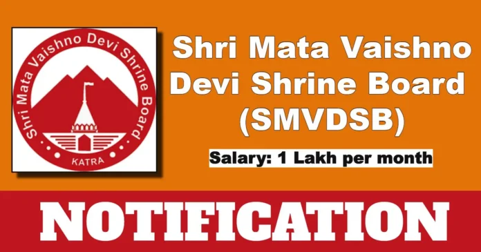 Shri Mata Vaishno Devi Shrine Board 2025 Notification Out – Apply by 23 April