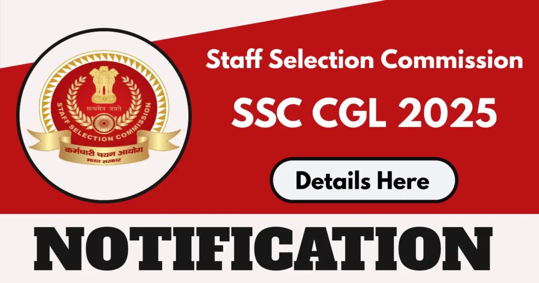 SSC CGL 2025 Notification to be Released on April 22 for Various Group B & C Posts