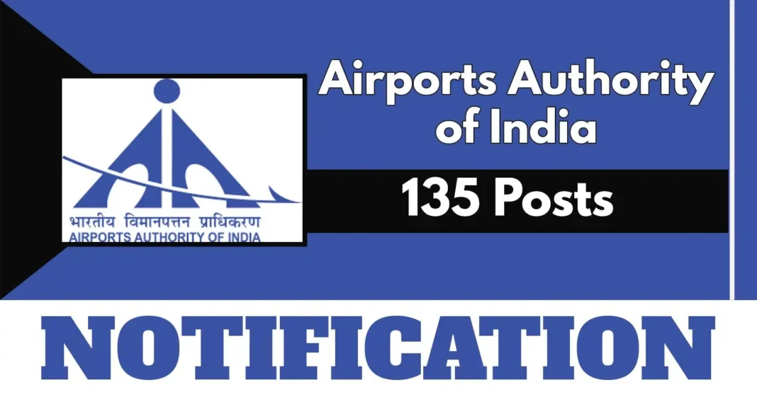 Airports Authority of India announces 135 Apprentices (Graduate, Diploma, ITI) Posts