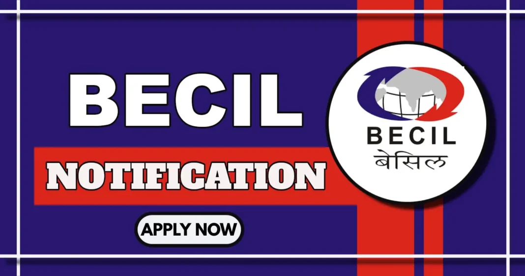 BECIL Announces CNCI Kolkata Recruitment for multiple Posts – Walk-in on 29 May