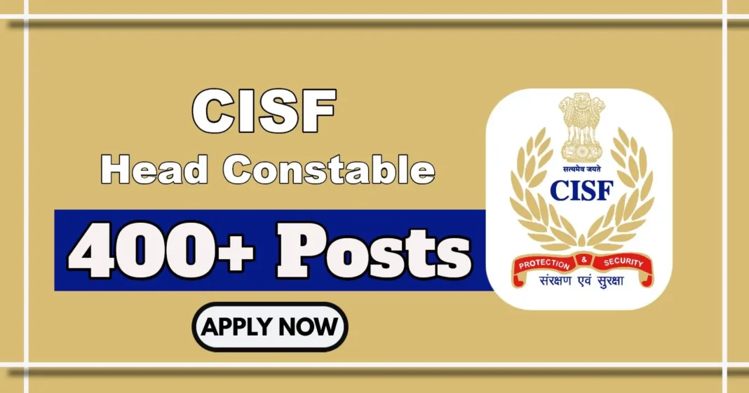 CISF Head Constable 2025 Notification Out for 403 Posts Sports Quota – Apply Online