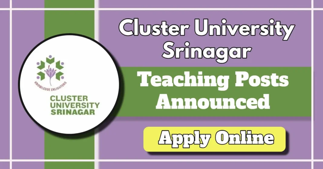 Cluster University Srinagar Notification 2025 for Academic Arrangement in 20 Subjects