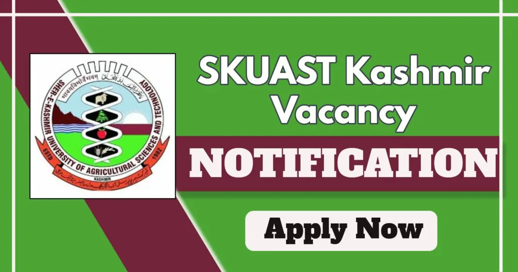 SKUAST Kashmir Field Investigator Vacancy 2025 – Apply by 13 May