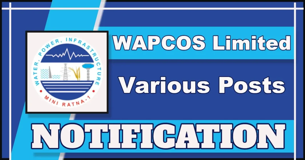 WAPCOS Limited announces Various Posts for Experts in Smart Metering & Feeder Segregation Projects