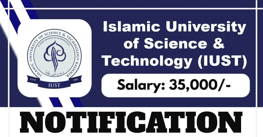 IUST Engagement for Consultant (Administration) Post on Contract Basis – Apply Online