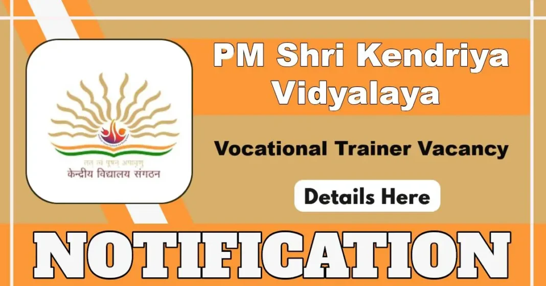 PM Shri Kendriya Vidyalaya Batwara Walk-in Interview for Vocational Trainer Post on 28 July