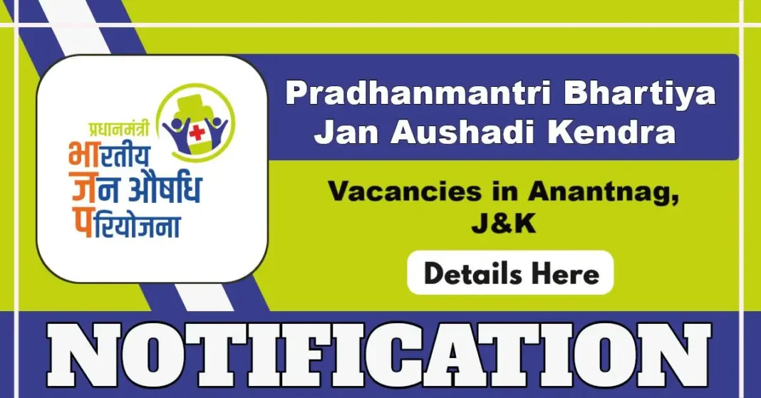 PMBJK Anantnag Hiring 8 Pharmacists on Profit Sharing Basis Under PMBJP