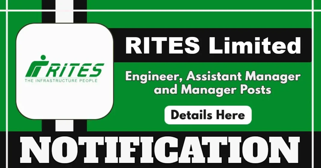 RITES Limited Hiring for Engineer, Assistant Manager and Manager Civil Posts