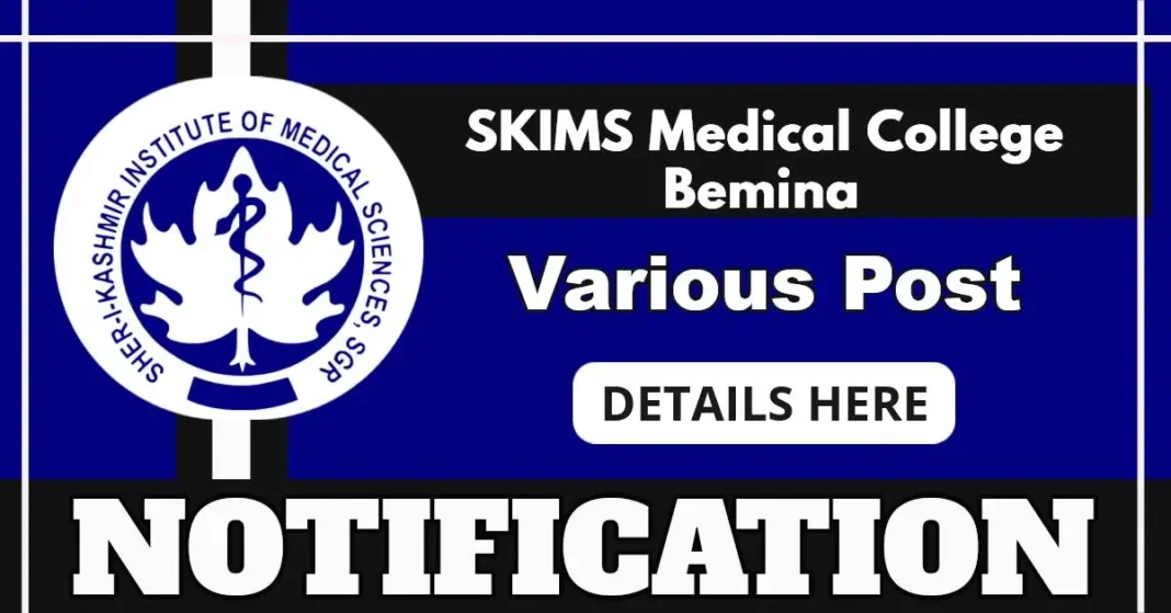 SKIMS Medical College Notification Out for Faculty Posts in Psychiatry, Psychology and Nursing