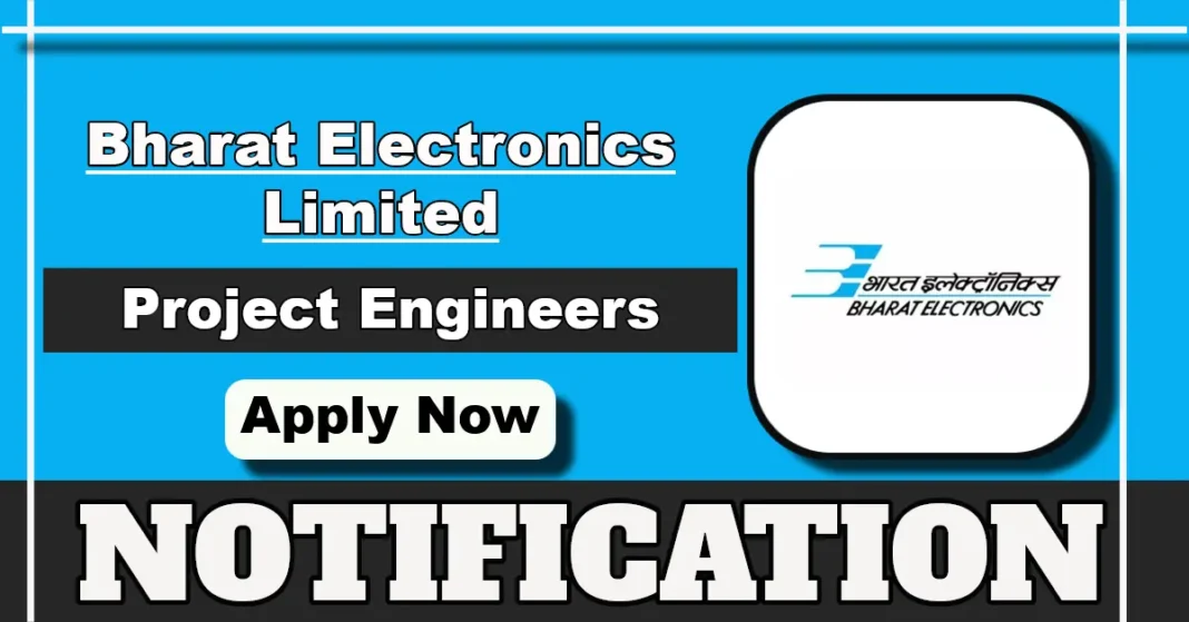 BEL Project Engineer Recruitment Notification 2025 Out for 20 Vacancies at Kolkata, Vizag and Karwar