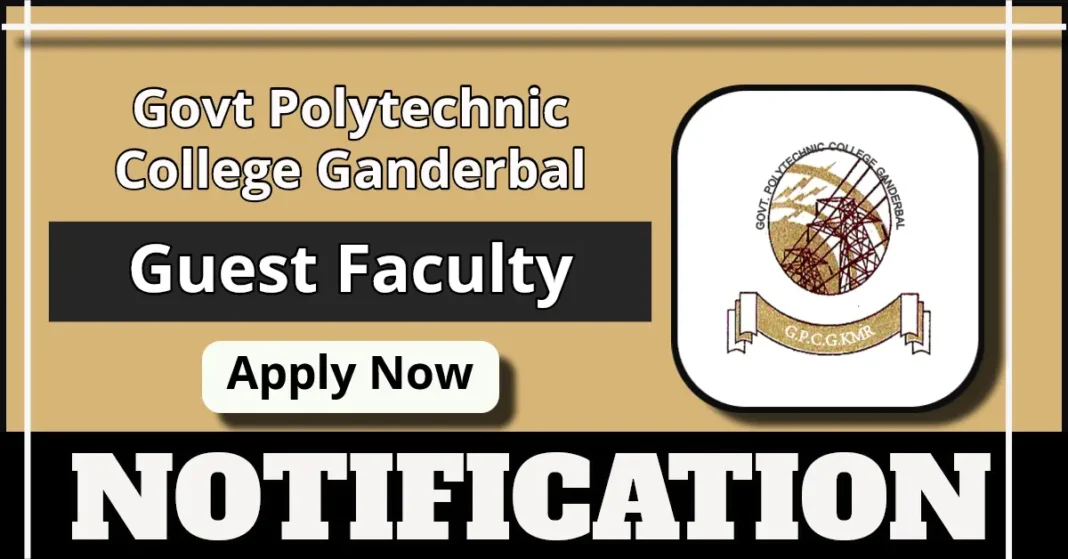 Govt Polytechnic College Ganderbal Guest Faculty Posts, Apply before August 25