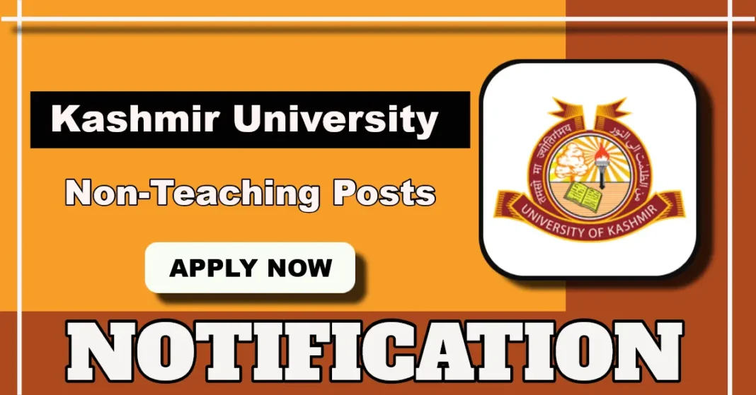Kashmir University Non Teaching Posts, Online Application Process ends tomorrow