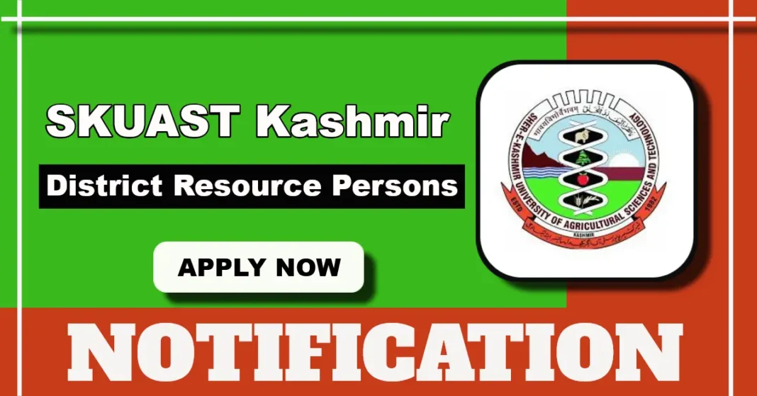 SKUAST Kashmir District Resource Persons Post under PM-FME Scheme, Details Here