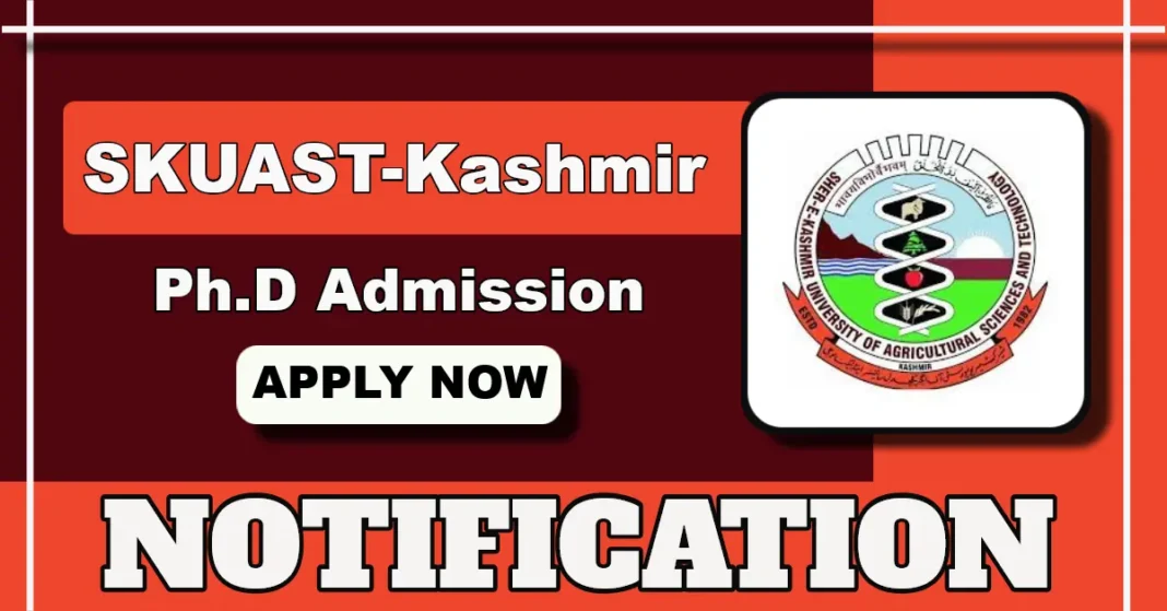 SKUAST-K Ph.D Admissions 2025-26 in Sandwich Mode for Multiple Disciplines, Apply by August 20