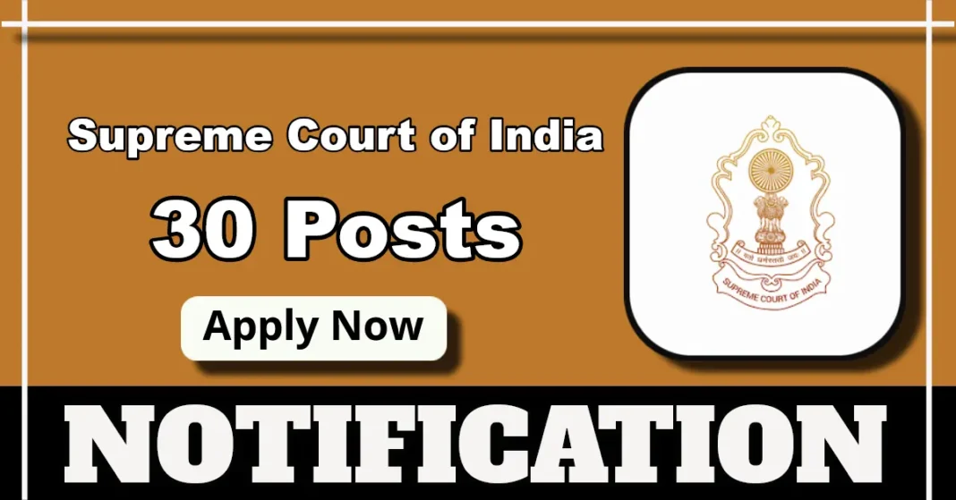 Supreme Court of India 2025 Notification released for 30 Court Master (Shorthand) Posts, Apply Online Now