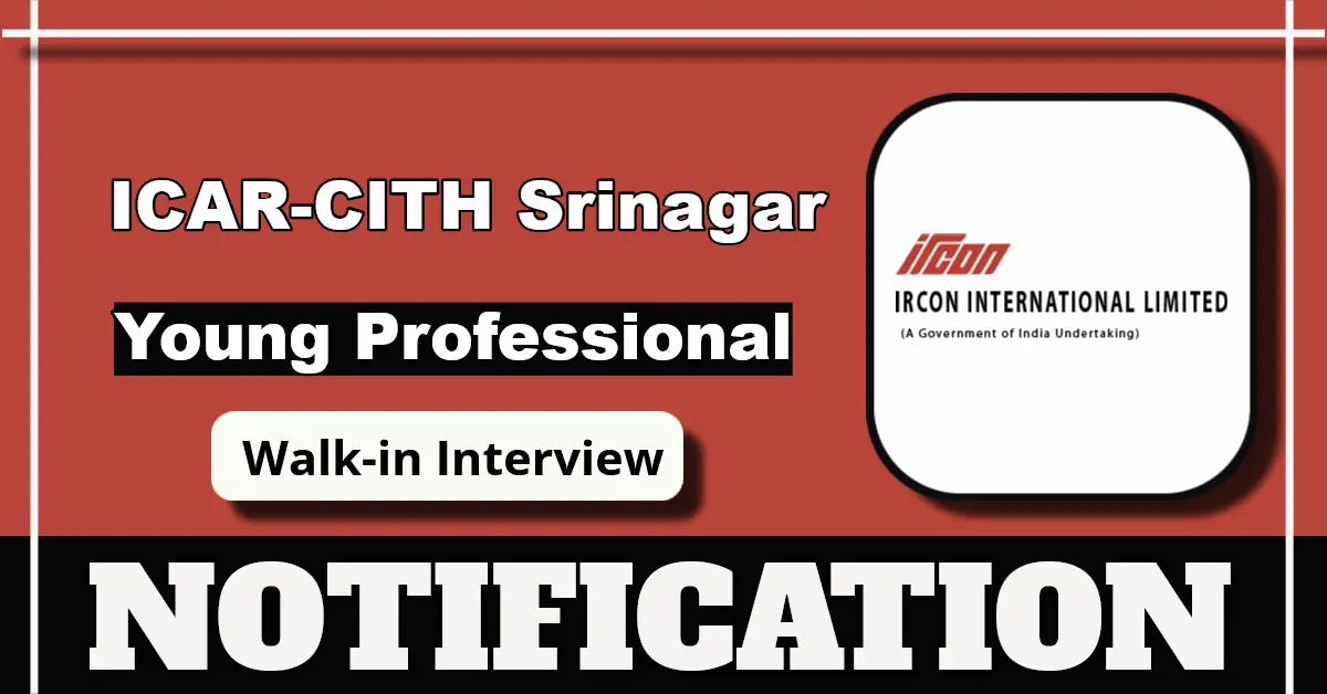 ICAR CITH Srinagar Young Professional Walk-in Interview For ...
