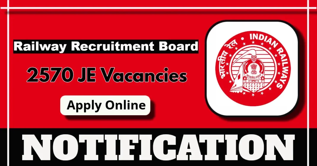 RRB JE 2025 Notification Out for 2570 Junior Engineer and Other Posts Announced, Check Short Notice
