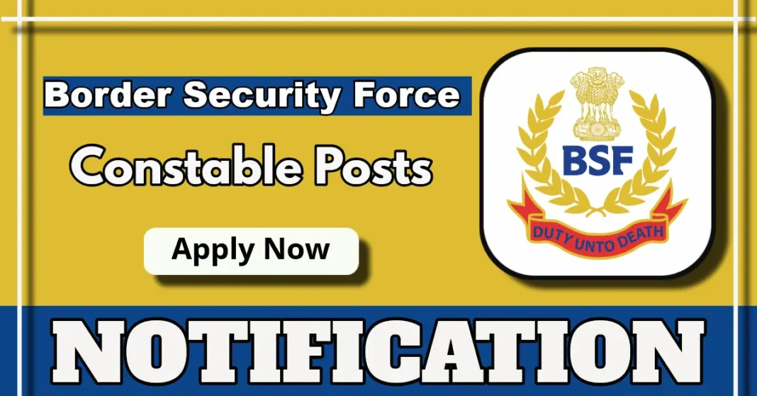BSF Constable GD 391 posts, Apply online, Last date today