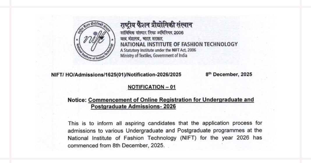 NIFT Admission 2026 Notification for UG, PG, NLEA, Artisans and PhD Admissions